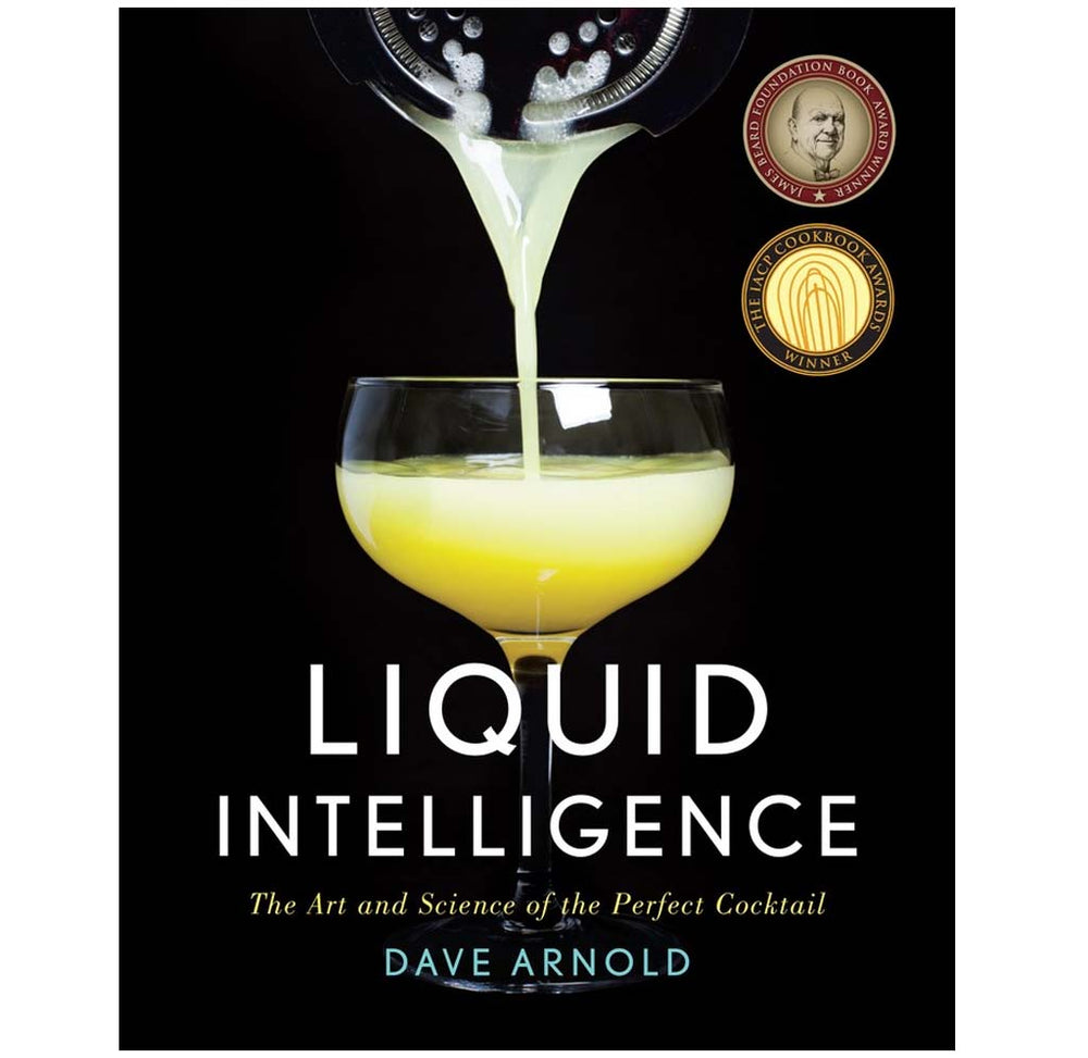 Liquid Intelligence: The Art and Science of the Perfect Cocktail by Da –  Exploratorium